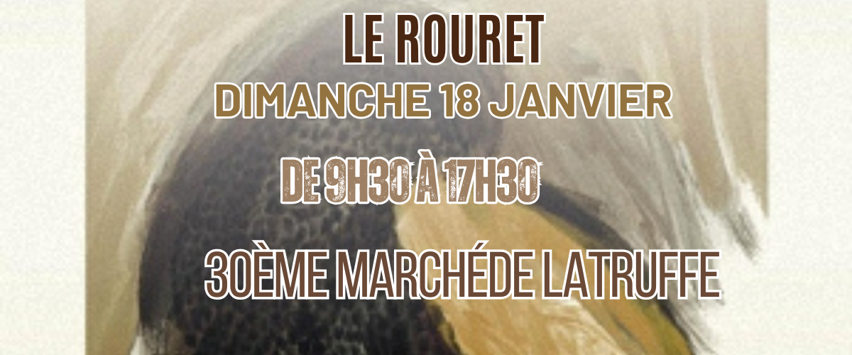 La trufficulture à l’honneur, Le Rouret