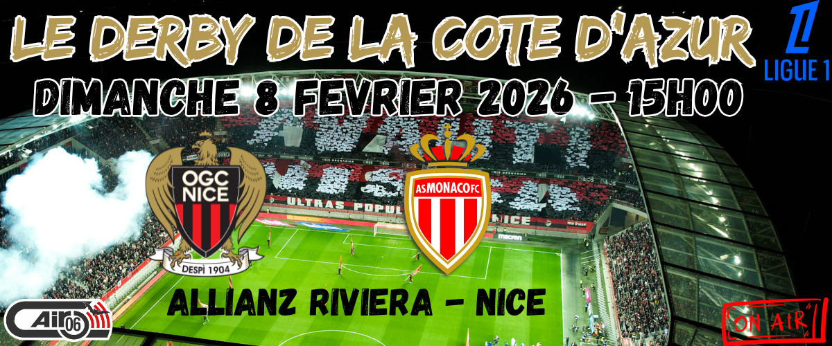 OGCNICE - MONACO : LE DERBY DE LA COTE D'AZUR
